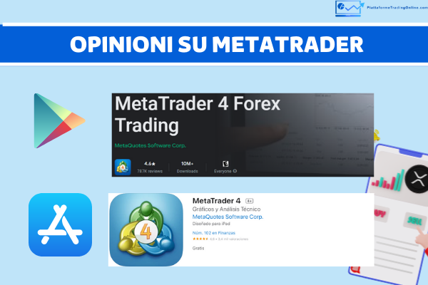 Opinioni su MetaTrader degli utenti del Google Play Store e dell'Apple Store