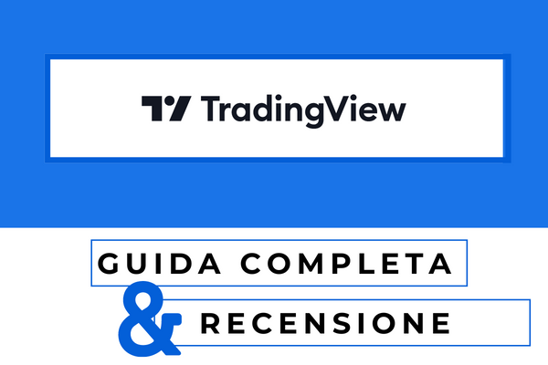 guida completa e recensione di TradingView con elenco dei pro e contro e recensioni verificate degli utenti